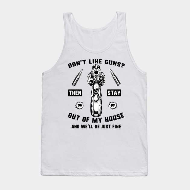 Don't Like Guns Tank Top by JakeRhodes